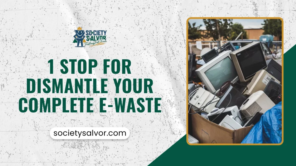 1 stop for dismantle your complete E-waste