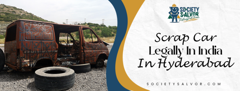 scrap car legally in India in Hyderabad